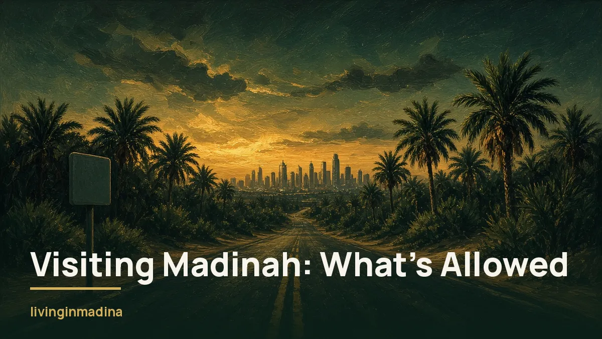 Can Non-Muslims Live in or Visit Madinah? What Is Allowed
